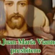 San Juan María Vianney, presbítero 04.08.2018