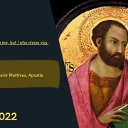 Homily of Today | Feast of Saint Matthias, Apostle | 5/14/2022 | Rev. Santiago Martin FM