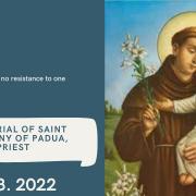 Homily of Today | Memorial of Saint Anthony of Padua, Priest | 6/13/2022 | Rev. Santiago Martin FM