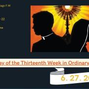 Homily of Today |Monday of the Thirteenth Week in Ordinary Time| 6/27/2022 | Rev. Santiago Martin FM